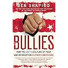 Bullies: How the Left's Culture of Fear and Intimidation Silences Americans