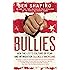 Bullies: How the Left's Culture of Fear and Intimidation Silences Americans