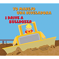 Yo manejo una niveladora/I Drive a Bulldozer (Vehículos de trabajo/Working Wheels) (Spanish Edition) book cover