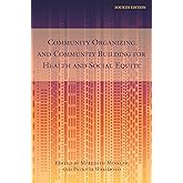 Community Organizing and Community Building for Health and Social Equity, 4th edition