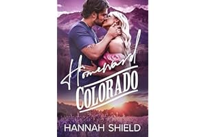 Homeward Colorado: A Small Town, Single Mom Romance (Hart County Book 5)