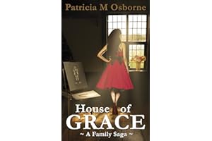HOUSE OF GRACE: A Family Saga