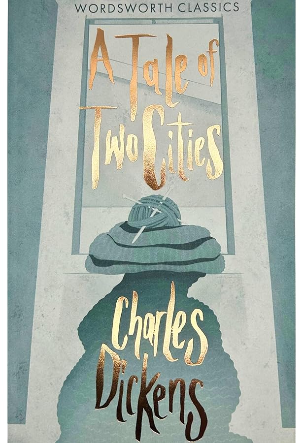 A Tale of Two Cities by Charles Dickens: Dickens, Charles