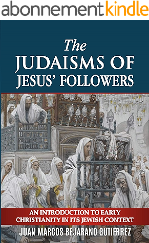 Download The Judaisms of Jesus’ Followers: An Introduction to Early Christianity in its Jewish Context (English Edition) PDF