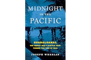 Midnight in the Pacific: Guadalcanal—The World War II Battle That Turned the Tide of War