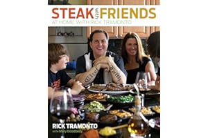 Steak with Friends: At Home, with Rick Tramonto
