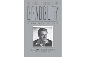 The Collected Stories of Ray Bradbury: A Critical Edition Volume 2, 1943–1944