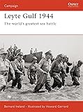 Leyte Gulf 1944: The world&rsquo;s greatest sea battle (Campaign)