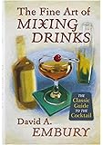 The Fine Art of Mixing Drinks