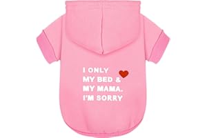 PAIAITE Comfortable Polycotton Dog Hoodie: Soft, Lightweight Puppy Vest for Small and Large Dogs, Highlighting The Heartfelt 'I Only Love My Bed, My Mama, I'm Sorry' Slogan Print Pink Small