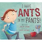 I Have Ants in My Pants: Learning Self-Control and Respect (National Center for Youth Issues)