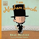 I am Abraham Lincoln (Ordinary People Change the World)
