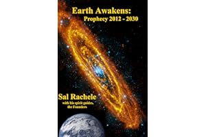 Earth Awakens: Prophecy 2012–2030