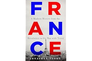 France: A Modern History from the Revolution to the War with Terror