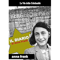 Il Diario di Anna Frank (Orrori di Guerra) (Italian Edition) book cover Il Diario di Anna Frank (Orrori di Guerra) (Italian Edition) book cover
