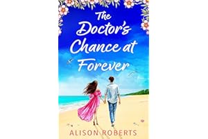 The Doctor's Chance at Forever: The BRAND NEW captivating medical romance from Alison Roberts for 2026