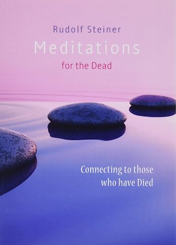 Download Meditations for the Dead: Connecting to Those Who Have Died PDF