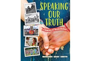 Speaking Our Truth: A Journey of Reconciliation