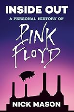 Inside Out: A Personal History of Pink Floyd (Reading Edition)