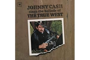 Sings The Ballads Of The True West