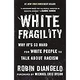 White Fragility: Why It's So Hard for White People to Talk About Racism