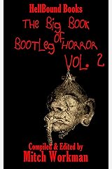 The Big Book of Bootleg Horror: Volume 2 Kindle Edition