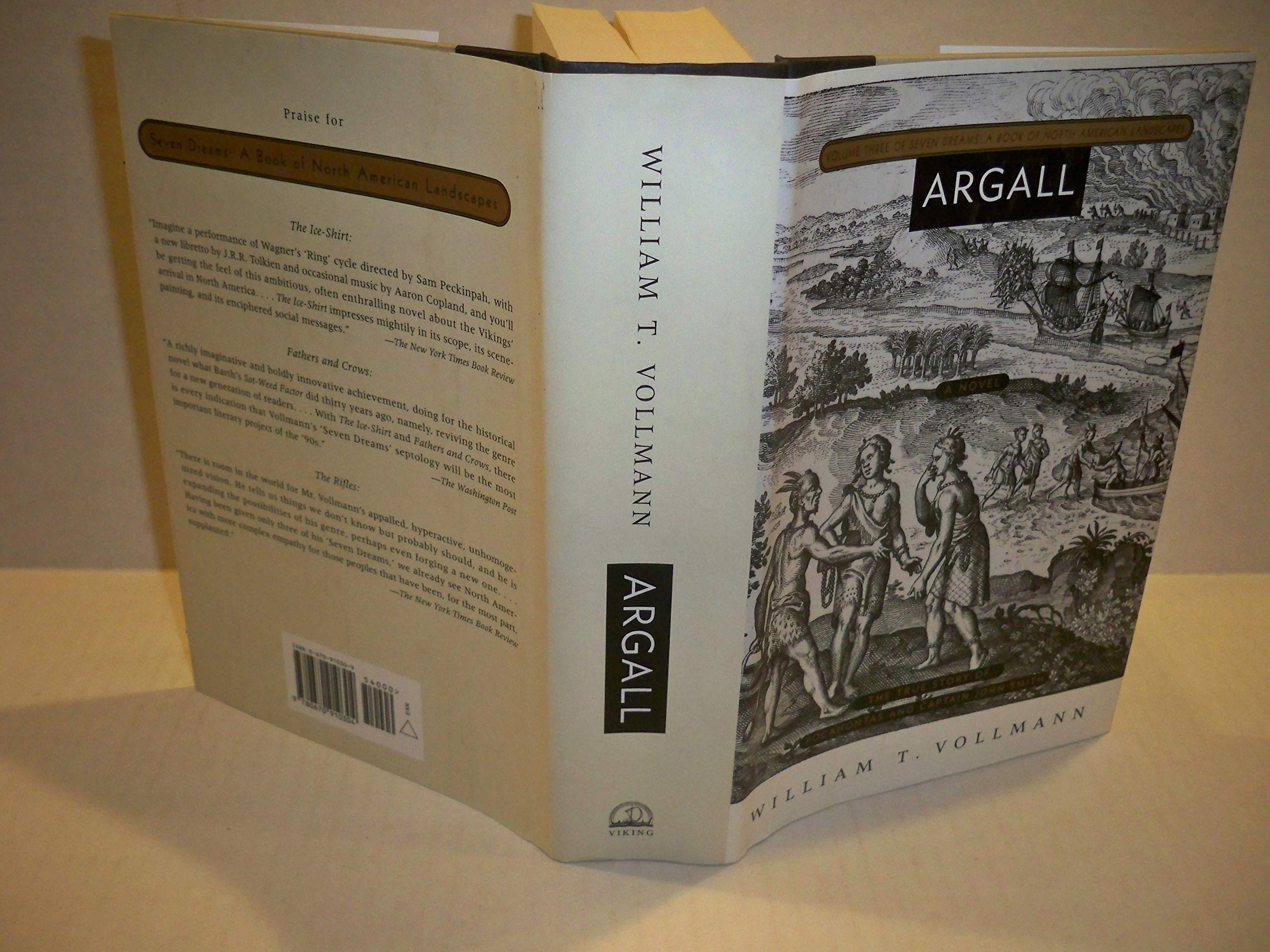 Argall The True Story Of Pocahontas And Captain John Smith Book Three Of Seven Dreams A Book Of North Amreican Landscapes William Vollmann Amazon Com Books