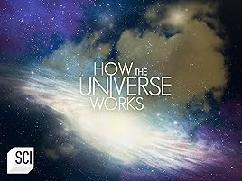 Amazoncom Watch How The Universe Works Season 6 Prime Video