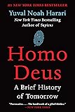 Homo Deus: A Brief History of Tomorrow