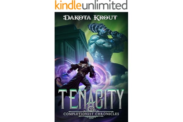 Tenacity: An Epic Fantasy LitRPG Adventure (The Completionist Chronicles Book 9)