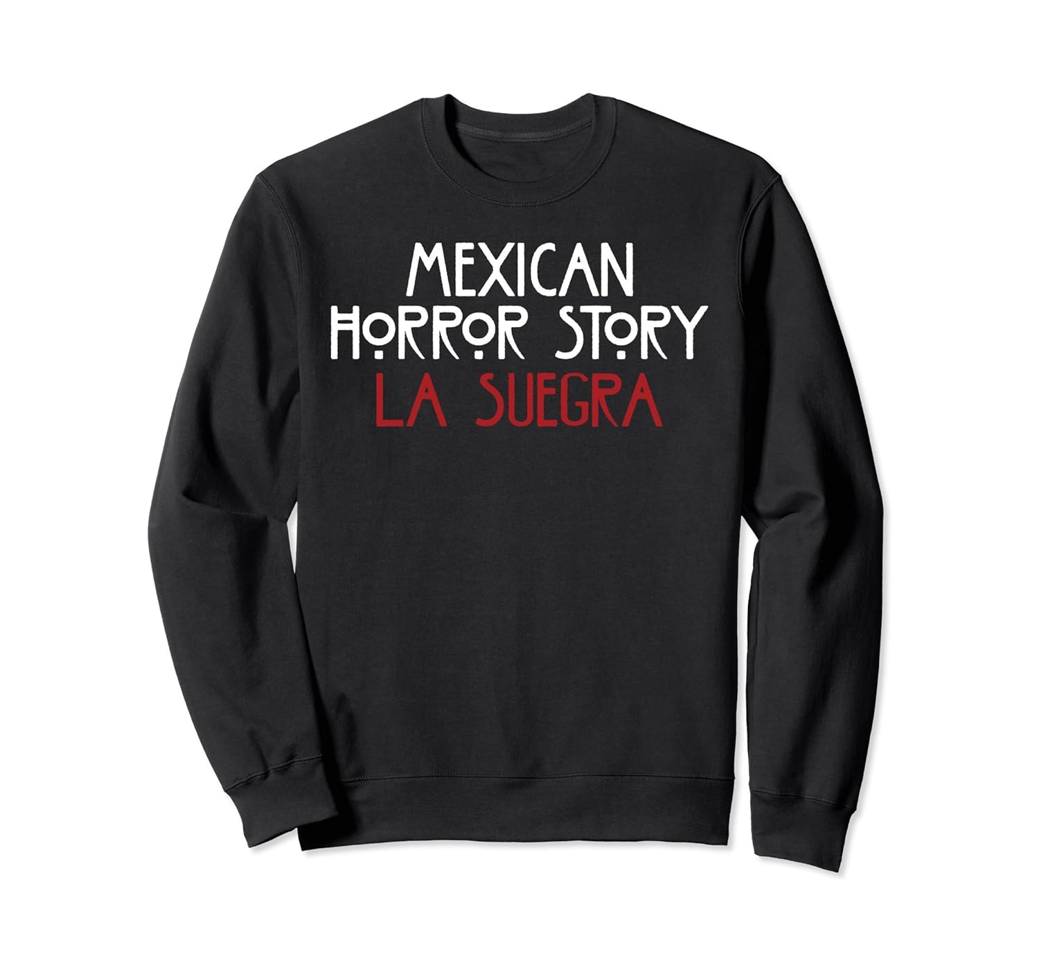 La Suegra SweatShirt Funny Mexican Halloween Novelty Gift-ANZ