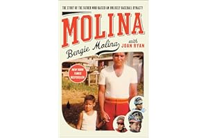 Molina: The Story of the Father Who Raised an Unlikely Baseball Dynasty