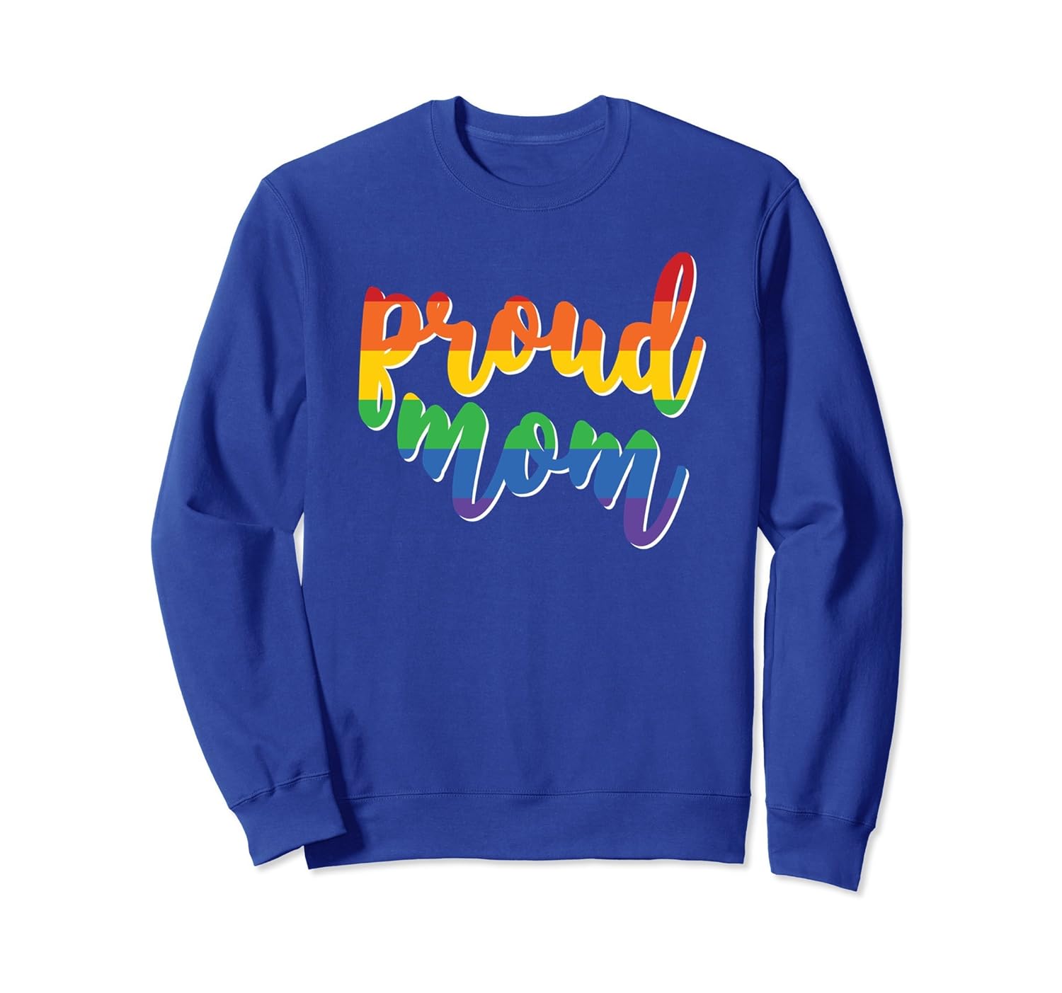 Proud Mom LGBT Mom Gay Pride Shirts LGBT Family Sweatshirt-anz