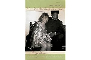 Where Did You Sleep Last Night?: A Personal History