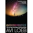 Extraterrestrial: The First Sign of Intelligent Life Beyond Earth