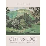 Genius Loci: An Essay on the Meanings of Place