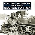 Historic Photos of General George Patton
