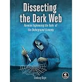 Dissecting the Dark Web: Reverse Engineering the Tools of the Underground Economy