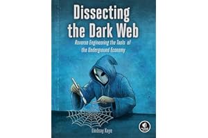 Dissecting the Dark Web: Reverse Engineering the Tools of the Underground Economy