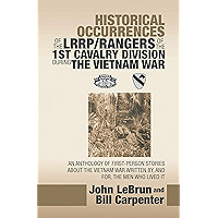 Historical Occurrences of the Lrrp/Rangers of the 1St Cavalry Division During the Vietnam War: An Anthology of First… book cover