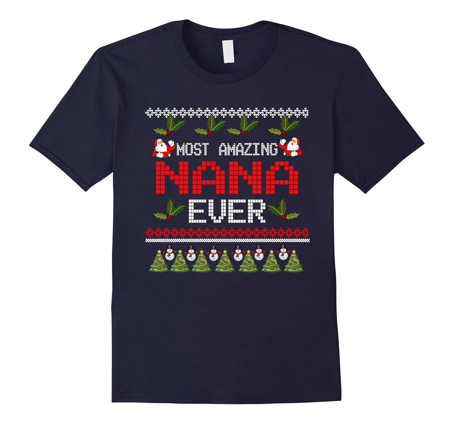 Nana Ugly Christmas Sweater tshirt Gift for Nana Xmas-ANZ