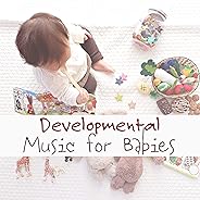 Developmental Music for Babies: Relaxing Piano Music with the Sounds of Nature, Supporting the Development, Concentration an