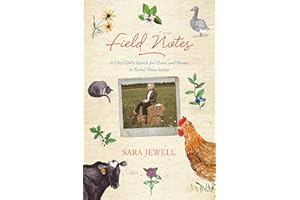 Field Notes: A City Girl's Search for Heart and Home in Rural Nova Scotia