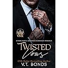 Twisted Vows: A Dark Mafia Arranged Marriage Romance (Vicious Mafia Kings Book 3)