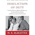 Dereliction of Duty: Johnson, McNamara, the Joint Chiefs of Staff