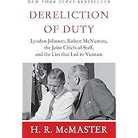 Dereliction of Duty: Johnson, McNamara, the Joint Chiefs of Staff book cover Dereliction of Duty: Johnson, McNamara, the Joint Chiefs of Staff book cover