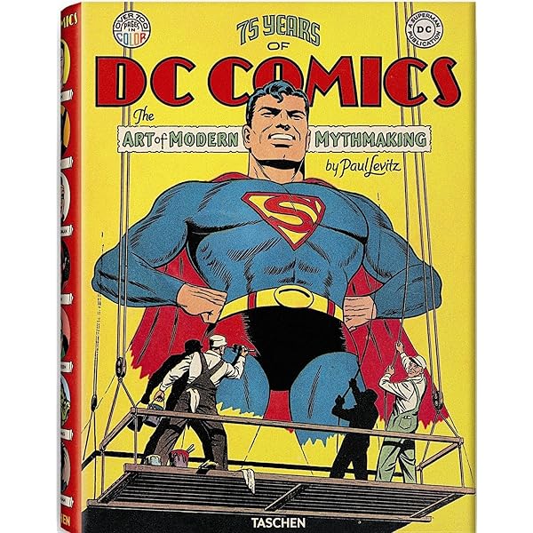 75 Years of DC Comics. The Art of Modern Mythmaking: Levitz, Paul