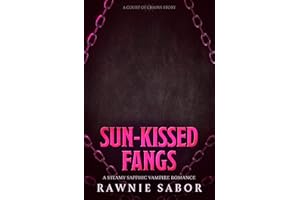 Sun-Kissed Fangs: A Steamy Sapphic Vampire Romance (Court of Chains)