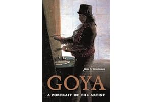 Goya: A Portrait of the Artist