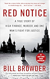 Red Notice: A True Story of High Finance, Murder, and One Man&rsquo;s Fight for Justice